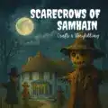 Scarecrows of Samhain – Crafts & Storytelling